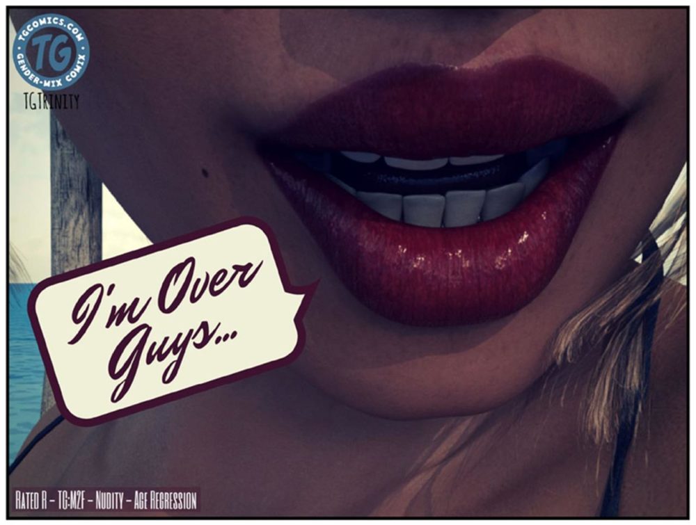 I’m Over Guys