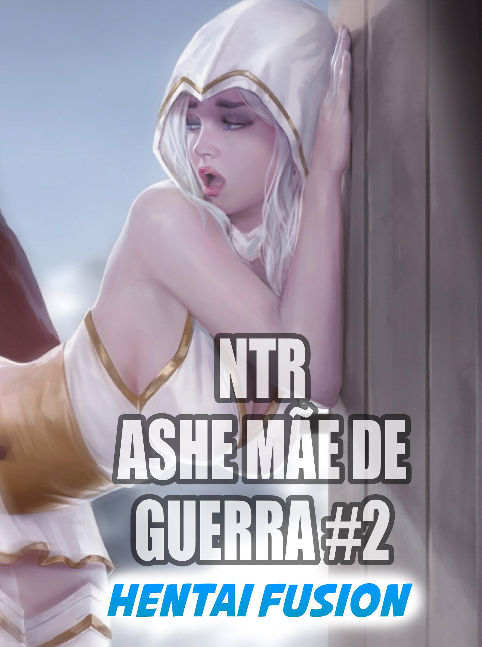 League NTR – Ashe Mãe de Guerra 2 [FINALIZADO]