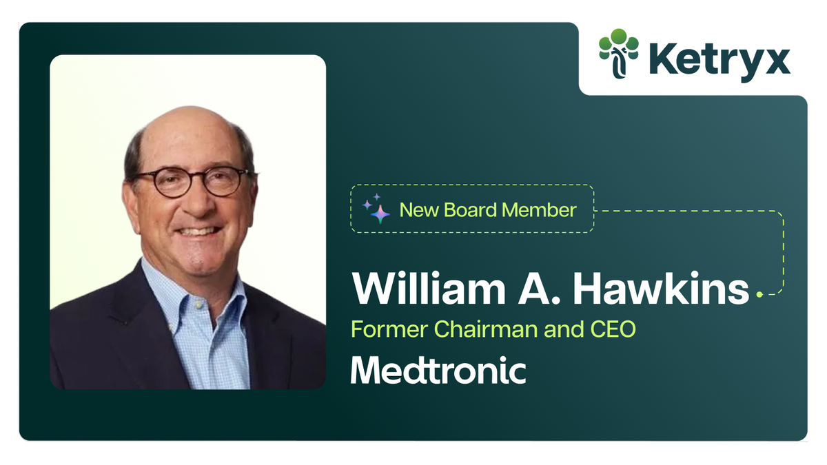 Former Medtronic CEO Bill Hawkins Joins Ketryx Board to Solve the AI Bottleneck in Life Sciences 