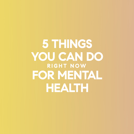 5 Things You Can Do Right Now