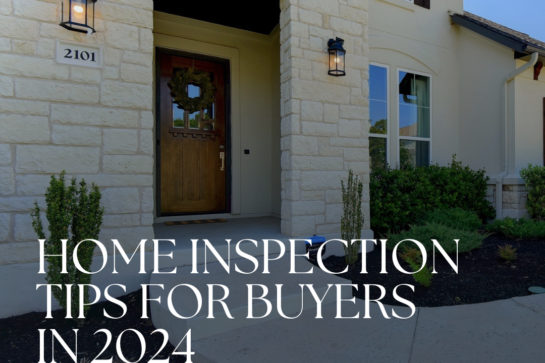 Home Inspection Tips for Buyers in 2024