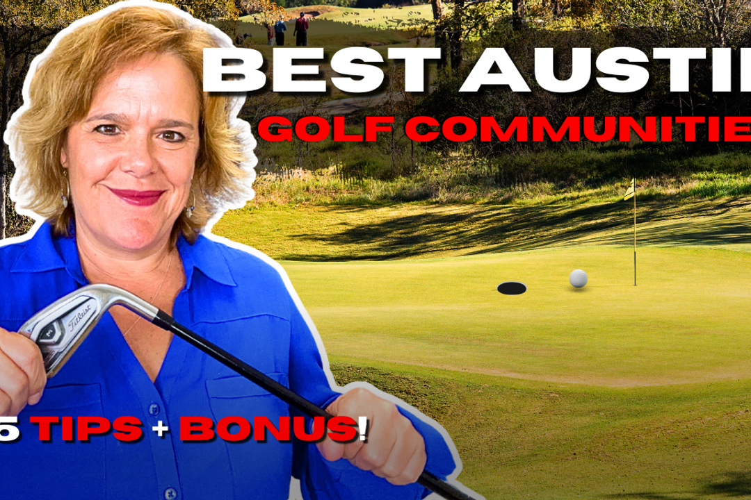 Top 5 Tips For Thriving In Austin TX's Premier Golf Communities