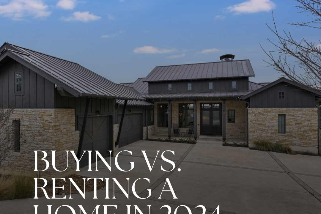 Buying Vs. Renting a Home in 2024