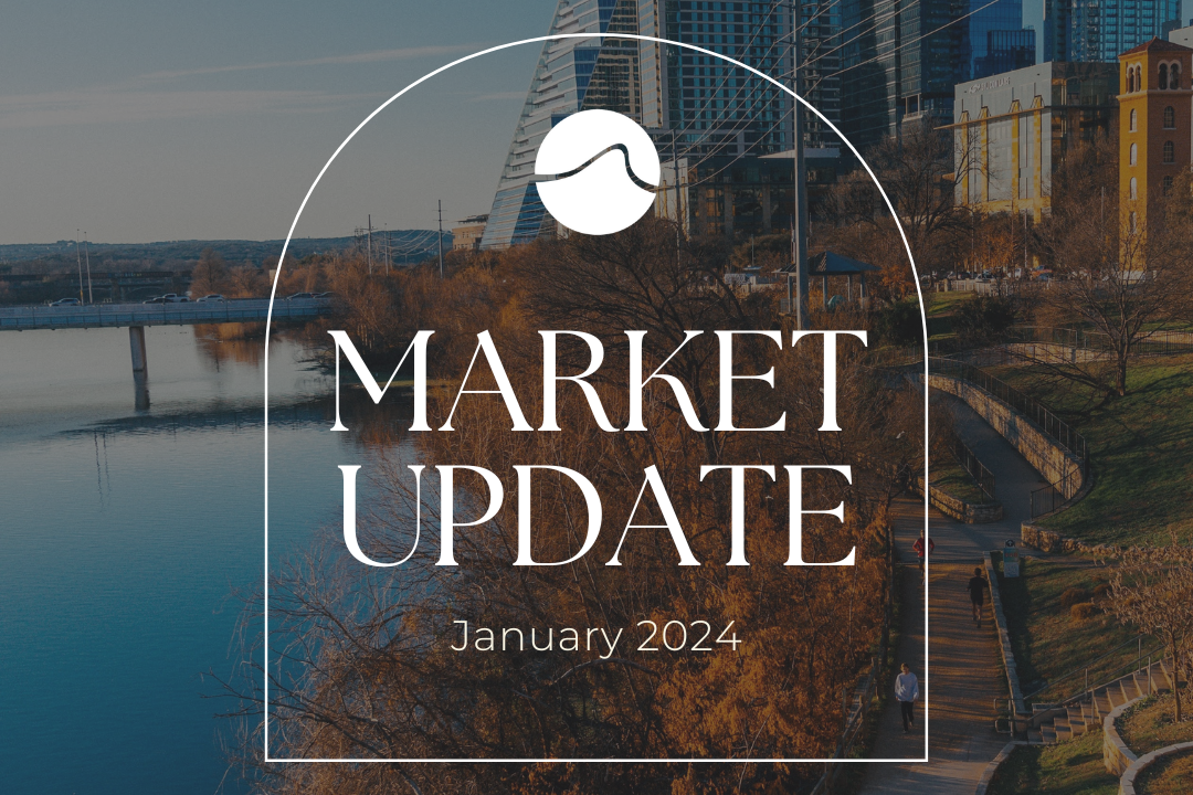 Austin Area Market Update - January 2024