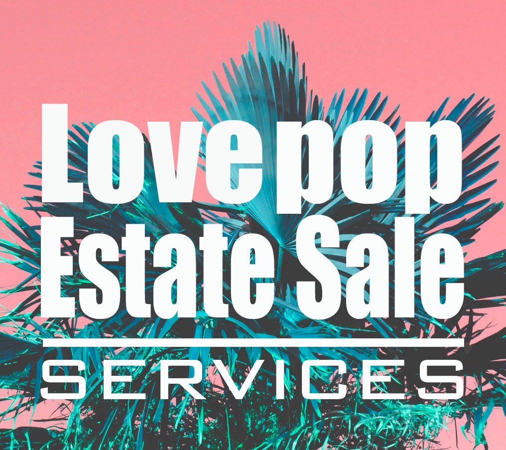 Love Pop Estate Sale Services