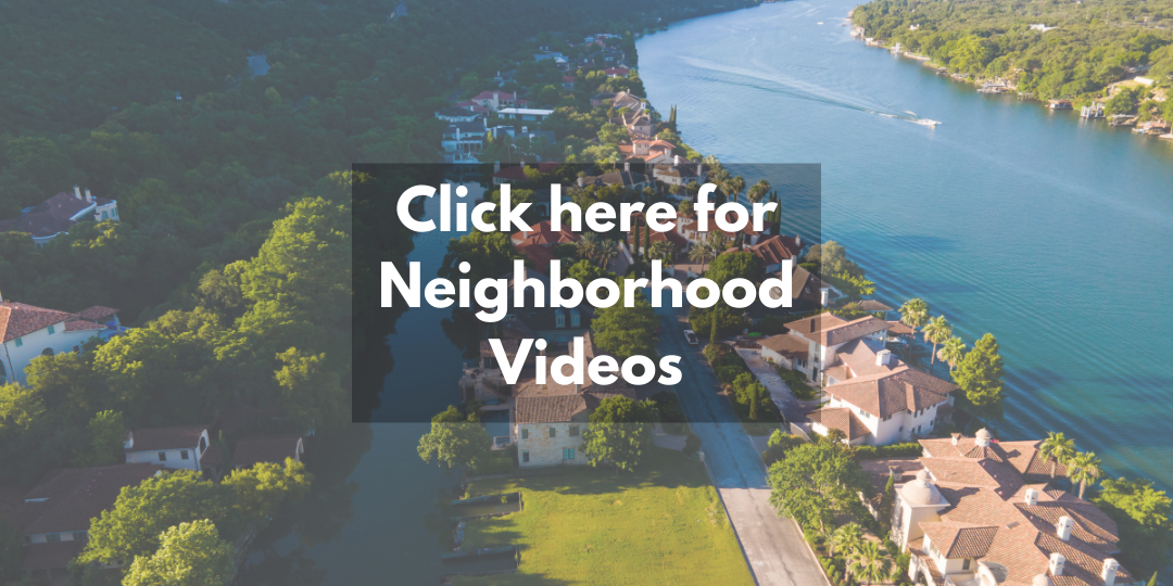 Click here for Neighborhood Videos