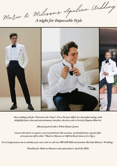 Guys can enjoy 10% Off their Ready to Wear or Made to Measure wardrobe pieces at La Tigre.  If interested in Custom Clothing, please place your order before Abril 15, 2023 to guarantee on-time delivery. 