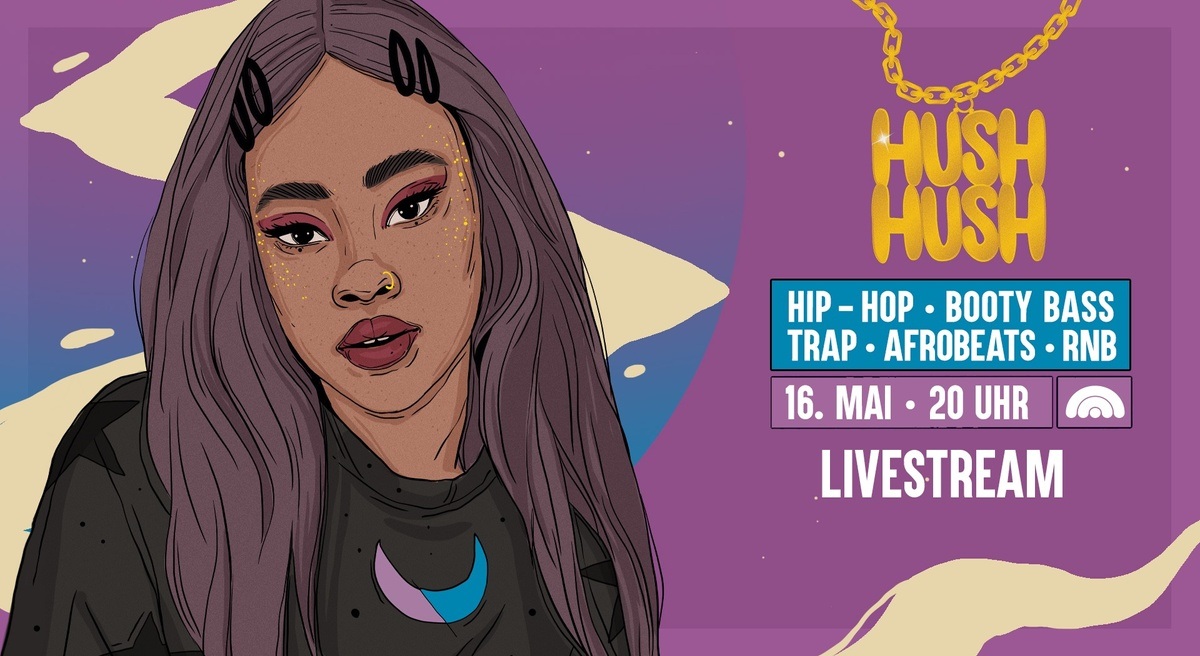 HUSH HUSH • Der Hip Hop Livestream