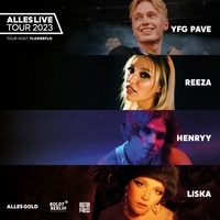 ALLES LIVE TOUR 3.0 | YFG PAVE | LISKA | HENRYY | REEZA