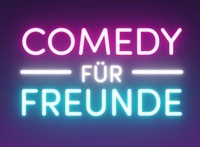 Comedy für Freunde - Stand-Up & Impro Show - offene Bühne