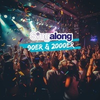 SingAlong - Das große Mitsing-Event (Hits der 90er & 2000er)