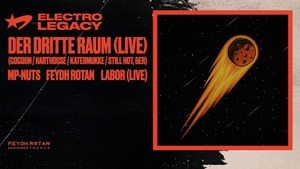 Electrolegacy mit Der Dritte Raum (Live) und MP-Nuts