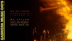 GASWERK MUSIC DAYS 2026 - AFROSONIC LINEAGE II: Mc Yallah & Scotch Rolex, Azzy Onthebeat, Rhyhtms of Prescott, Radical Music Lab