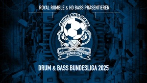 Royal Rumble und HD Bass präsentieren: Drum & Bass Bundesliga