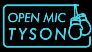 Open Mic Tyson