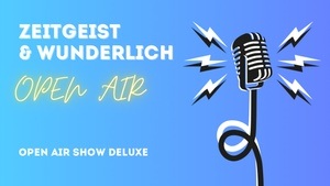 Zeitgeist & Wunderlich Comedy | Comedy Show Deluxe | Beim Vierlinden Open-Air