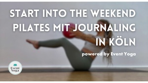 Start into the Weekend Pilates mit Journaling in Köln