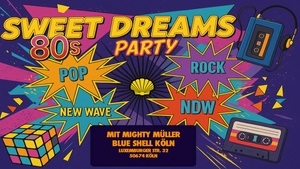 SWEET DREAMS - Strictly 80s Party