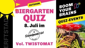 Biergarten-Quiz Erftstadt | Vol. Twistomat | Boom Your Brains