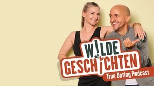 Nina Goldberg & Markus Barth: Wilde Geschichten - Der True Dating Podcast