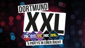 Dortmund XXL - 5 Partys in einer Nacht