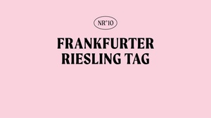 10. Frankfurter Rieslingtag