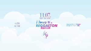 I LOVE REGGAETON X BEACH EDITION X HIP ISLAND Heilbronn