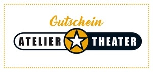 Atelier Theater Gutscheine