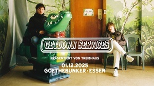 GETDOWN SERVICES | TREIBHAUS