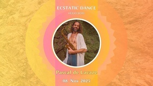 Ecstatic Dance - Pascal de Lacaze (LIVE) - 08.11.