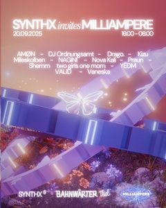 135+ | SYNTHX invites Milliampere – Open Air & Club
