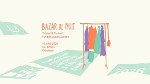 Bazar de Nuit Flohmarkt „Trödel & Trubel für den guten Zweck“ 10. Mai 2026