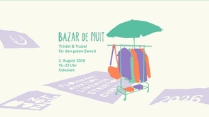 Bazar de Nuit Flohmarkt „Trödel & Trubel für den guten Zweck“ 02. August 2026