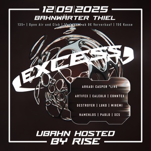 135+ mit Excess & Rise – Open Air & Club