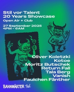 Stil vor Talent 20 Years Showcase mit Oliver Koletzki & Kotoe – Open Air & Club