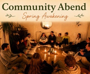 Community Abend - Spring Awakening