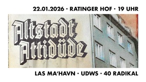 ALTSTADT ATTITÜDE: LAS MA'HAVN, UDWS & 40 RADIKAL