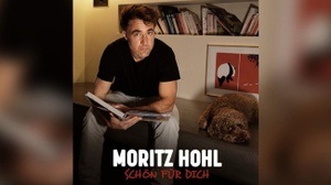 Moritz Hohl - Schön für dich