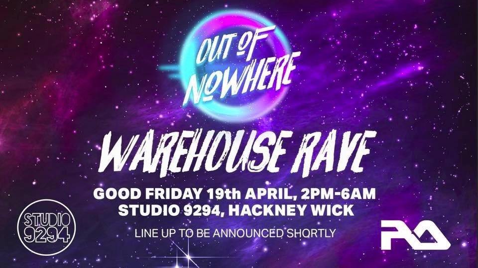 Out Of Nowhere Warehouse Rave - SponsorMyEvent