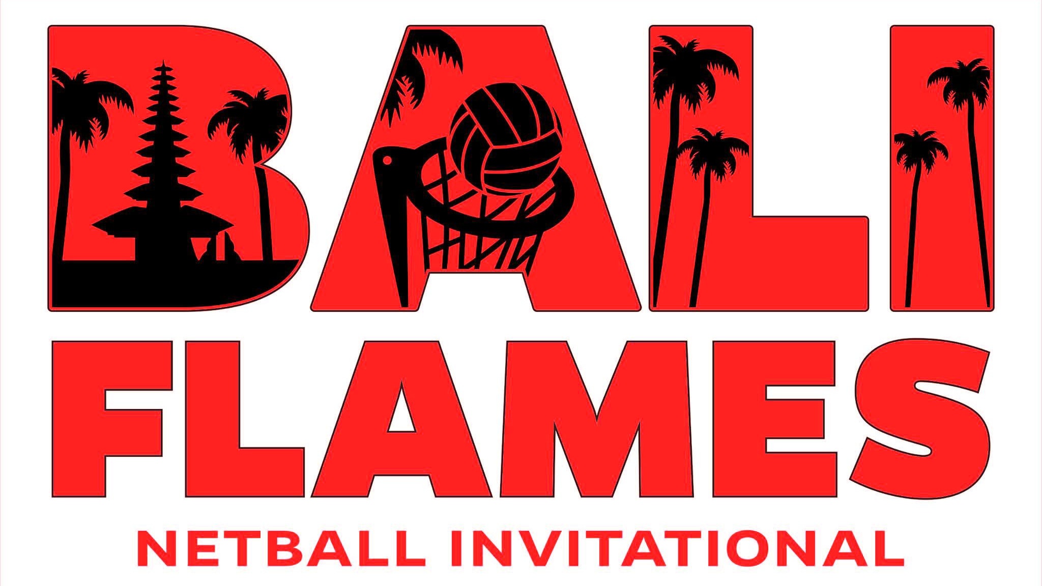 Bali Flames Invitational Netball Tournament SponsorMyEvent
