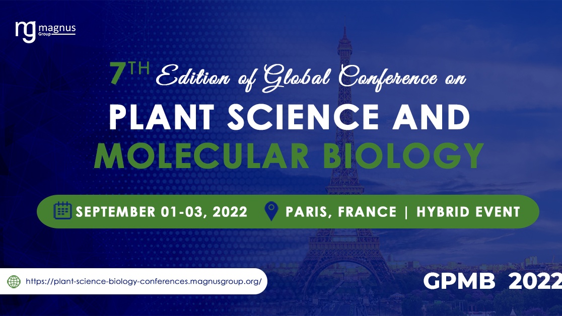 7th Edition of Global Conference on Plant Science and Molecular Biology ...