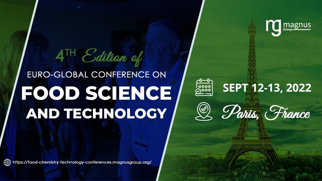 4th Edition of Euro-Global Conference on Food Science and Technology ...