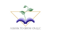 A Book to Grow On, LLC