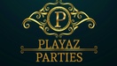 Playaz Parties