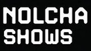 Nolcha Shows