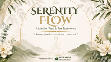 SERENITY FLOW - A Mindful Yoga & Tea Experience