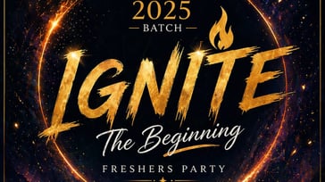 IGNITE The Beginning  FRESHERS PARTY