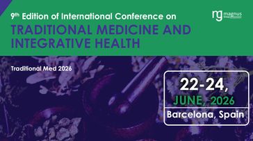 9th Edition of International Conference on Traditional Medicine and Integrative Health