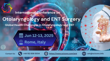 International Conference on Otolaryngology and ENT Surgery