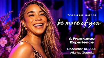 Be More of You: A Fragrance Experience